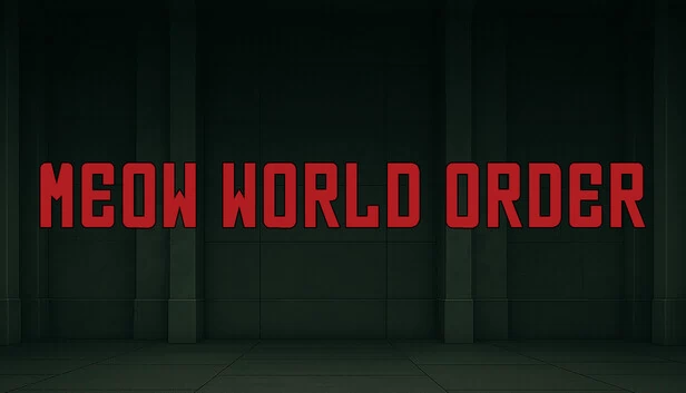 喵世界秩序（Meow World Order） 游戏封面