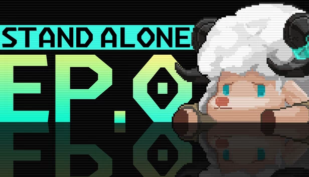 独立：第0章（STAND-ALONE : Ep.0） 游戏封面