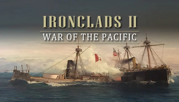 铁甲舰2：太平洋战争（Ironclads 2: War of the Pacific） 游戏封面