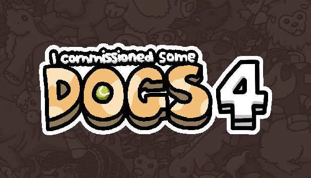 我委托了一些狗 4（I commissioned some dogs 4） 游戏封面