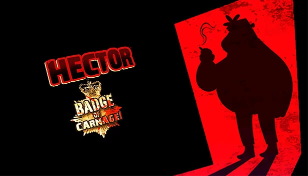 赫克托尔：杀戮勋章 - 全系列（Hector: Badge of Carnage - Full Series） 游戏封面