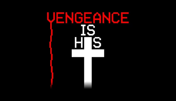 复仇属于他(Vengeance is His) 游戏封面