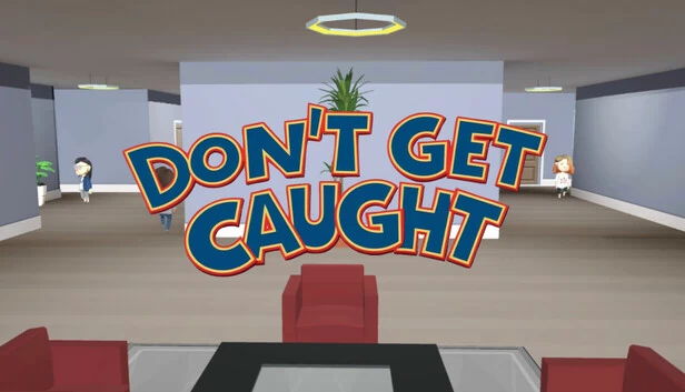 别被抓到（Don't Get Caught） 游戏封面
