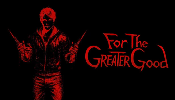 为了更大的利益（For the Greater Good） 游戏封面