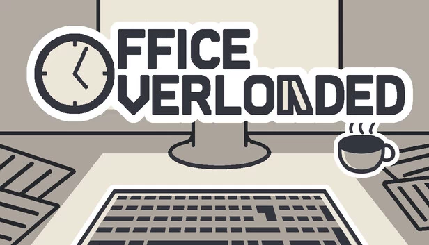 办公室过载（Office Overloaded） 游戏封面