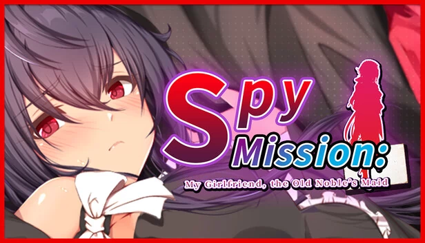间谍任务：我的女友，老贵族的侍女（Spy Mission: My Girlfriend, the Old Noble’s Maid） 游戏封面