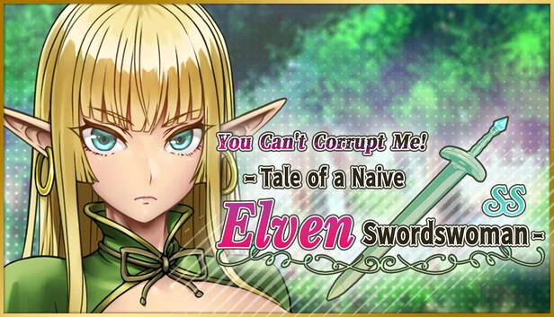 你无法腐化我！～天真精灵女剑士物语～ SS（You Can't Corrupt Me! ~Tale of a Naive Elven Swordswoman~ SS） 游戏封面