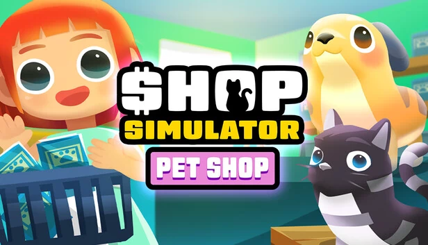 商店模拟器：宠物店（Shop Simulator: Pet Shop） 游戏封面