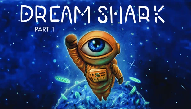 梦幻鲨鱼 - 第1部分（Dream Shark - Pt. 1） 游戏封面