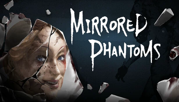 镜像幻象(Mirrored Phantoms) 游戏封面