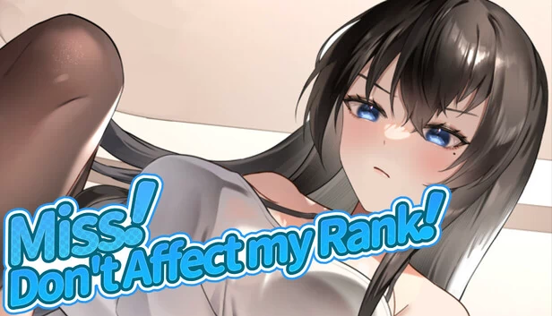 Miss！Don't Affect my Rank 游戏封面