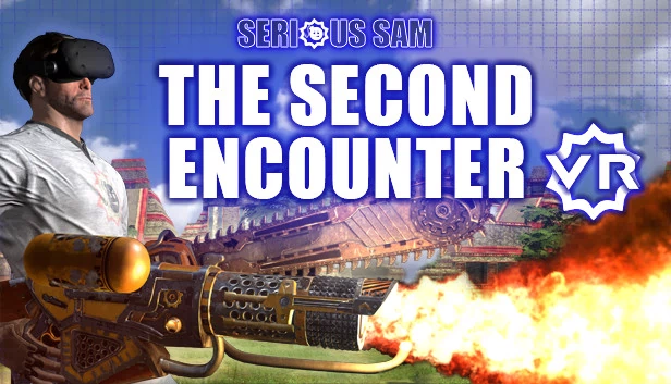 英雄萨姆VR:第二次遭遇(Serious Sam VR: The Second Encounter) 游戏封面