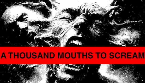 千口齐啸（A THOUSAND MOUTHS TO SCREAM） 游戏封面