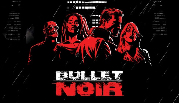 黑色子弹（Bullet Noir） 游戏封面