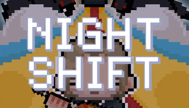 夜班（Night Shift） 游戏封面