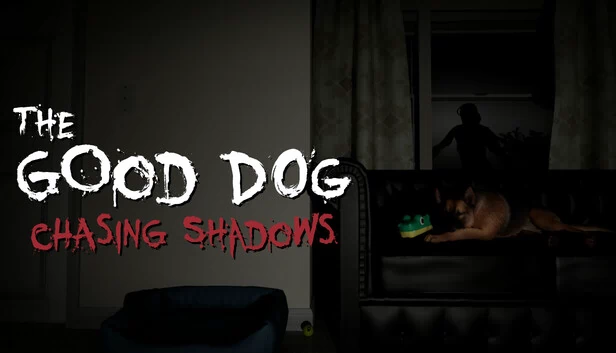 好狗狗：追逐阴影（The Good Dog: Chasing Shadows） 游戏封面