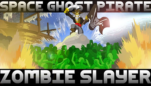 太空幽灵海盗僵尸杀手（Space Ghost Pirate Zombie Slayer） 游戏封面