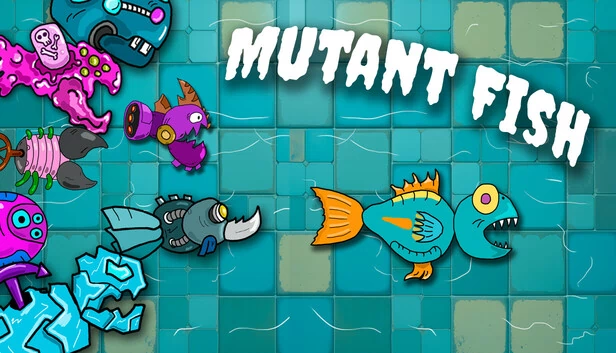 突变鱼（Mutant Fish） 游戏封面