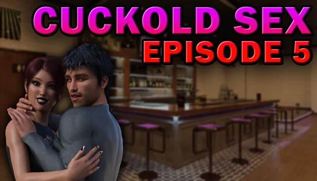 绿帽性爱 - 第5集（Cuckold Sex - Episode 5） 游戏封面