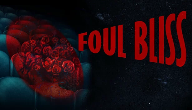 污秽极乐(Foul Bliss) 游戏封面