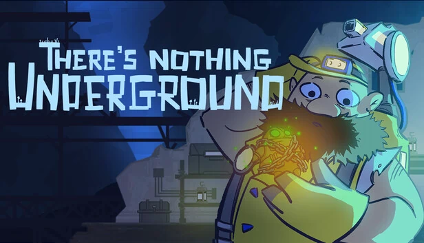 地下什么都没有（There's Nothing Underground） 游戏封面
