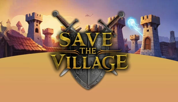 拯救村庄 - 塔防（Save The Village - Tower Defense） 游戏封面