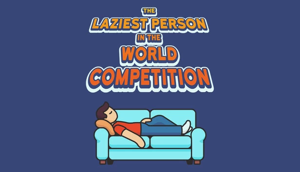 世界上最懒的人大赛(The Laziest Person In The World Competition) 游戏封面