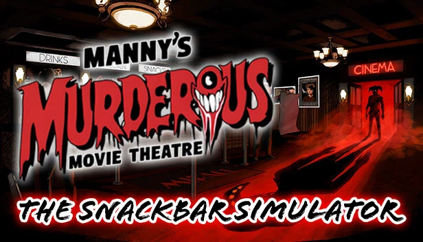 曼尼的致命电影院 - 小吃店模拟器（Manny's Murderous Movie Theater - The Snackbar Simulator） 游戏封面