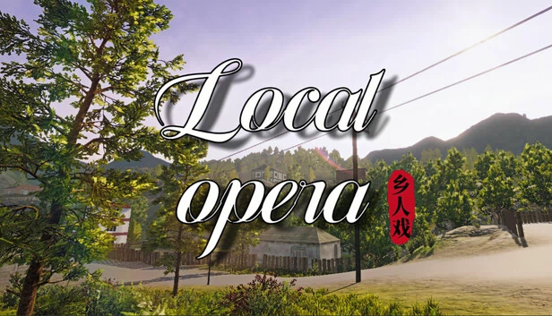 本地歌剧（Local Opera） 游戏封面