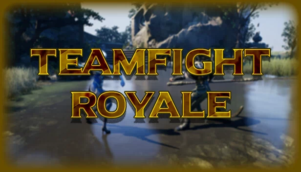 团队战斗大逃杀（Teamfight Royale） 游戏封面