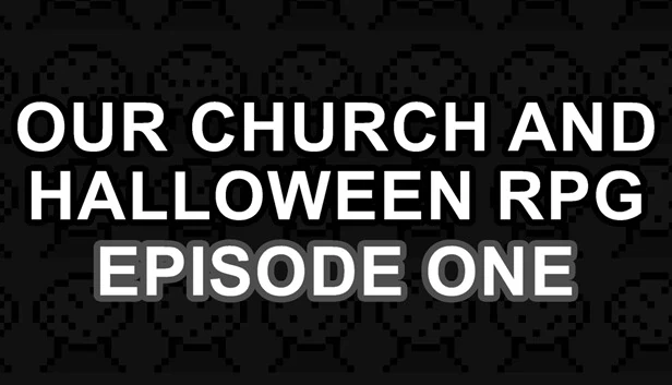 我们的教会与万圣节RPG(Our Church and Halloween RPG) 游戏封面