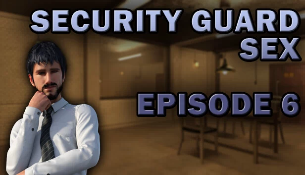 保安性事 - 第6集（Security Guard Sex - Episode 6） 游戏封面