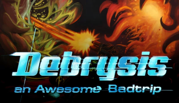 Debrysis - 一场糟糕的迷幻之旅（Debrysis - an Awesome Badtrip） 游戏封面