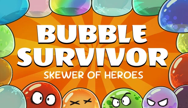 英雄串烧：泡泡幸存者（Skewer of Heroes: Bubble Survivors） 游戏封面