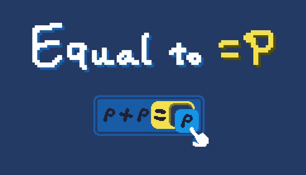 等于P（=P）（Equal to P (=P)） 游戏封面