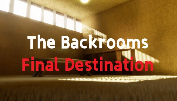 后室：最终目的地（The Backrooms: Final Destination） 游戏封面