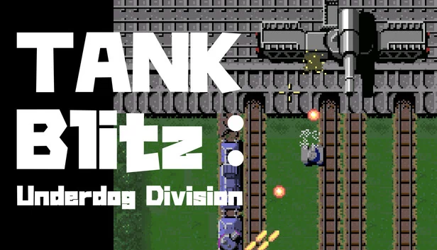 坦克闪电战：弱者之师（Tank Blitz: Underdog Division） 游戏封面