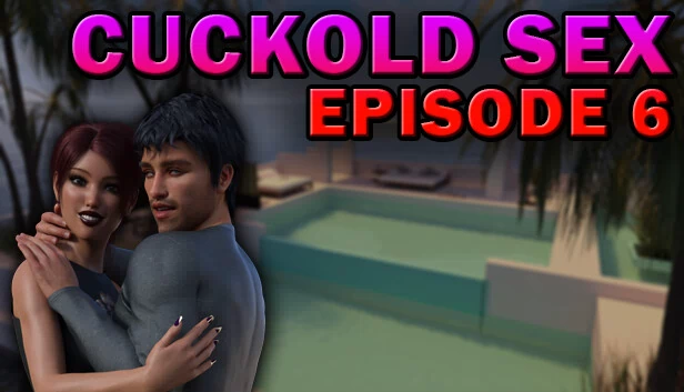 绿帽性爱 - 第6集（Cuckold Sex - Episode 6） 游戏封面