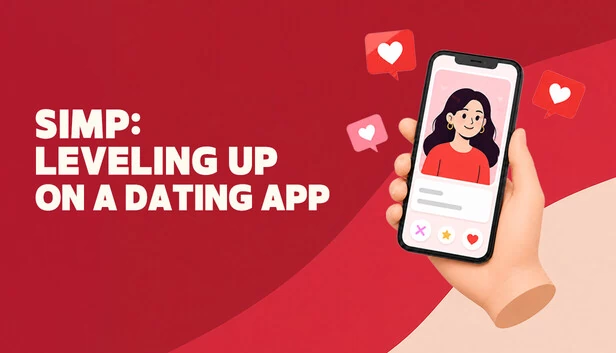 Simp：在约会应用上升级（Simp: Leveling Up on a Dating App） 游戏封面