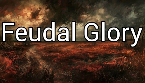 封建荣耀（Feudal Glory） 游戏封面