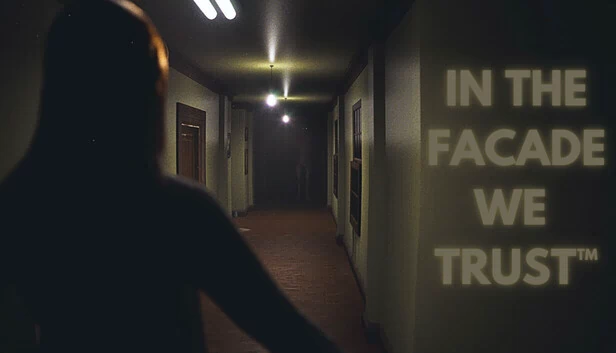 IN THE FACADE WE TRUST™ 游戏封面