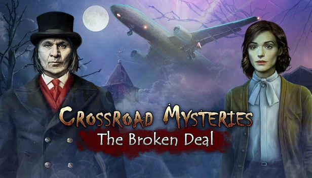 十字路口之谜：破碎的交易（Crossroad Mysteries: The Broken Deal） 游戏封面
