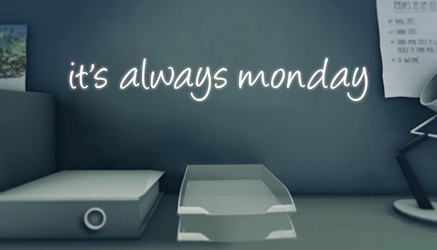 总是星期一（it's always monday） 游戏封面