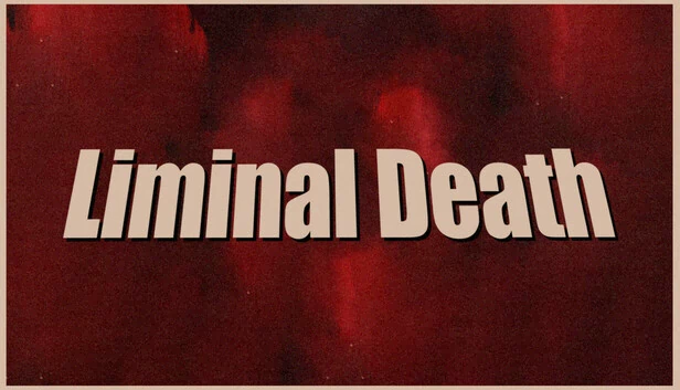 阈限死亡（Liminal Death） 游戏封面