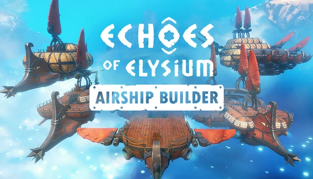 艾利西姆的回响:飞艇建造者(Echoes of Elysium: Airship Builder) 游戏封面