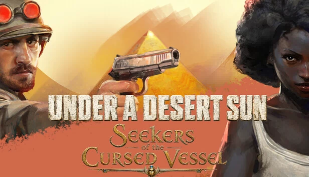 沙漠烈日下：诅咒之船的追寻者（Under a Desert Sun: Seekers of the Cursed Vessel） 游戏封面