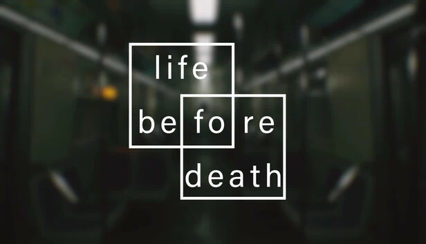 生与死之前（Life Before Death） 游戏封面