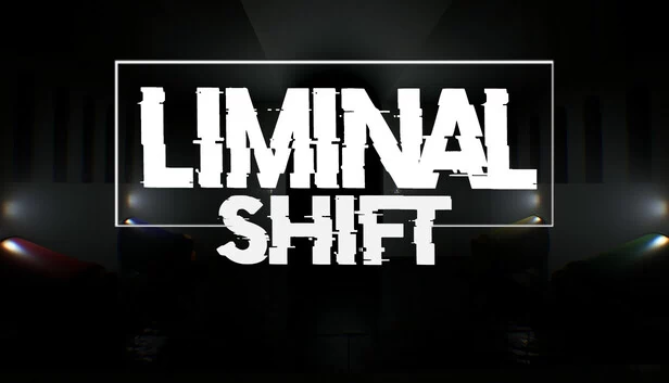 阈限转移（LIMINAL SHIFT） 游戏封面