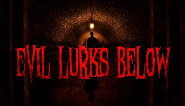 邪恶潜伏于下方（Evil Lurks Below） 游戏封面