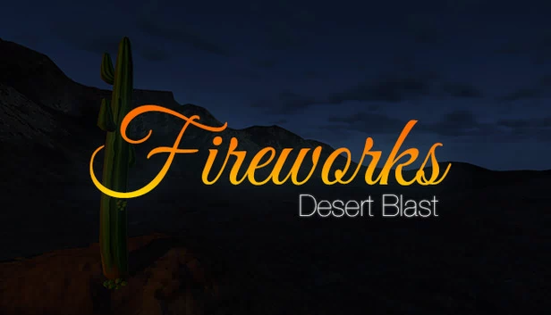 烟花沙漠爆破（Fireworks Desert Blast） 游戏封面